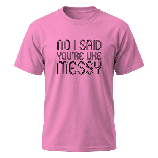 Like Messy